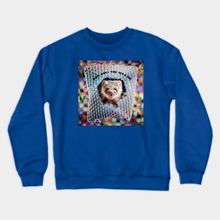 Pop goes the weasel Crewneck Sweatshirt